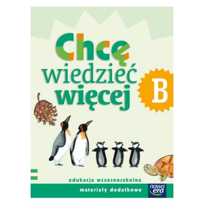 Podręcznik Nowa Era Chcę wiedzieć więcej, zeszyt B