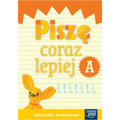 Podręcznik Nowa Era Piszę coraz lepiej, zeszyt A