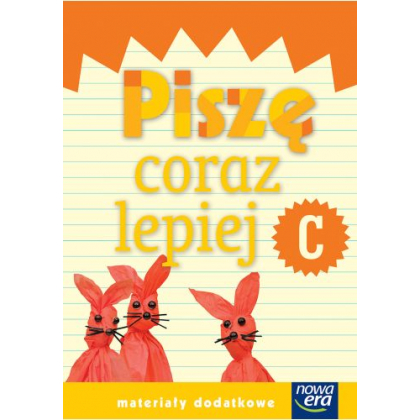 Podręcznik Nowa Era Piszę coraz lepiej, zeszyt C