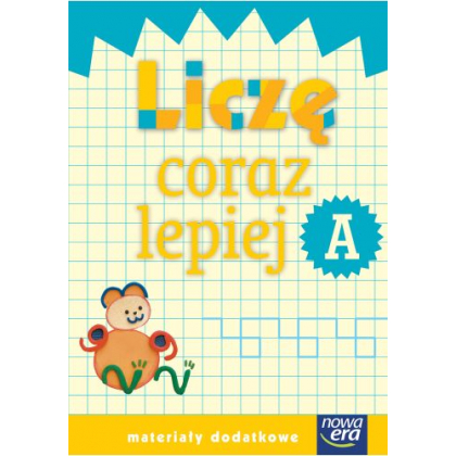 Podręcznik Nowa Era Liczę coraz lepiej, zeszyt A