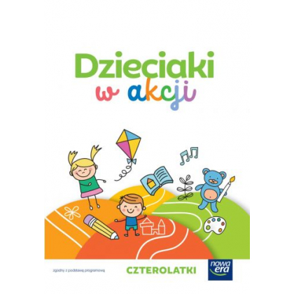 Podręcznik Nowa Era Dzieciaki w akcji. 4-latki – zestaw dla dziecka