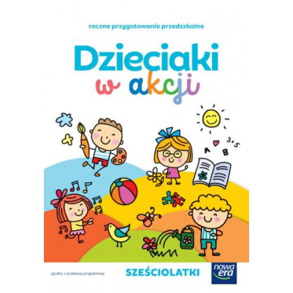 Podręcznik Nowa Era Dzieciaki w akcji. 6-latki – zestaw dla dziecka