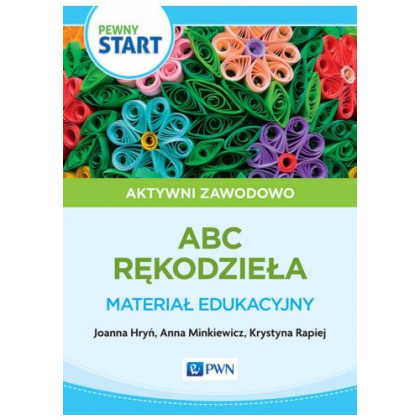 Podręcznik Nowa Era ABC Rękodzieła. Materiał edukacyjny