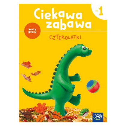 Podręcznik Nowa Era Ciekawa zabawa. 4-latki. Karty pracy, cz. 1