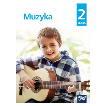 Podręcznik Nowa Era Muzyka Klasa 2