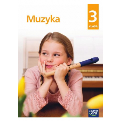 Podręcznik Nowa Era Muzyka Klasa 3