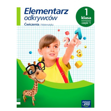 Podręcznik Nowa Era Elementarz odkrywców. Klasa 1, część 1 Ćwiczenia do edukacji matematycznej