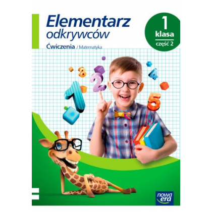 Podręcznik Nowa Era Elementarz odkrywców. Klasa 1, część 2 Ćwiczenia do edukacji matematycznej ,