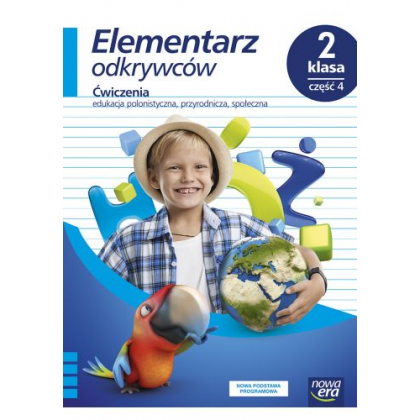 Podręcznik Nowa Era Elementarz odkrywców. Klasa 2, część 4. Edukacja polonistyczna, przyrodnicza, społeczna