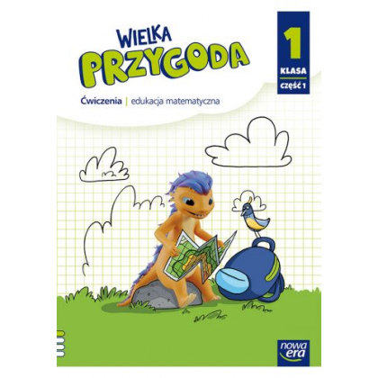 Podręcznik Nowa Era Wielka Przygoda. Klasa 1, Ćwiczenia do edukacji matematycznej, część 1