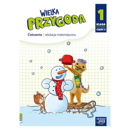 Podręcznik Nowa Era Wielka Przygoda. Klasa 1, Ćwiczenia do edukacji matematycznej, część 3