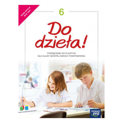 Podręcznik Nowa Era „Do dzieła! 6”