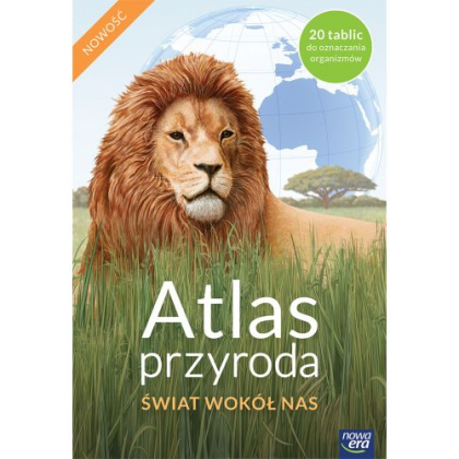Podręcznik Nowa Era Atlas Przyroda. Świat wokół nas