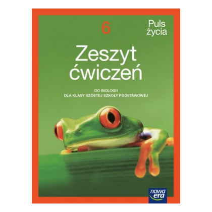 Podręcznik Nowa Era Puls życia Zeszyt ćwiczeń do biologii dla klasy 6