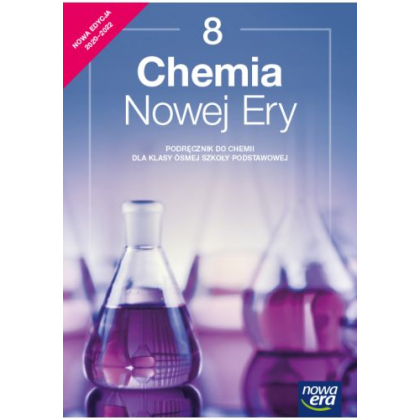 Podręcznik Nowa Era Chemia Nowej Ery. Podręcznik do chemii dla klasy ósmej szkoły podstawowej