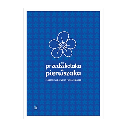 Od przedszkolaka do pierwszaka. Progr. Wych. prz.