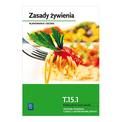 Podręcznik WSiP Zasady Żywienia.Pdr. Do Zaw. T.Żyw. I Usł. Gastr.Pdr.Pg