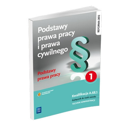 Podręcznik WSiP Podstawy Prawa Pracy I Prawa Cywilnego..Pdr. Pg. Cz.1.