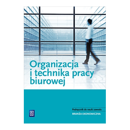 Podręcznik WSiP Organizacja I Technika Pracy Biurowej. Pdr. Pg