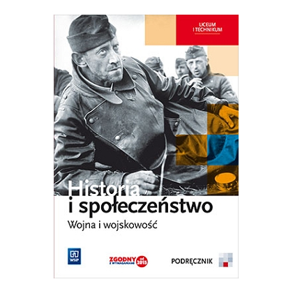 Historia i społeczeństwo. Wojna i wojskowość. Podr PG