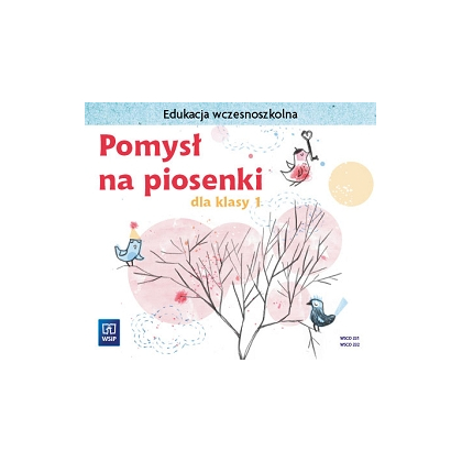 Pomysł na piosenki. CD audio. SP kl.1