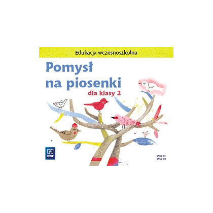 Pomysł na piosenki. CD audio. SP, kl. 2