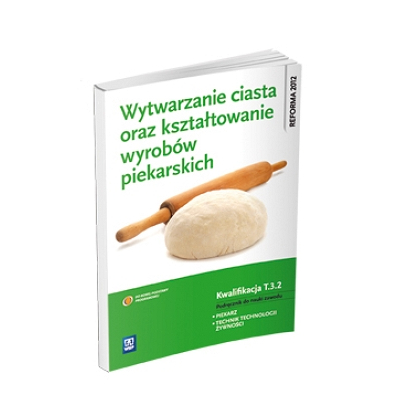 Podręcznik WSiP Wytw.Ciasta.Kszt.Wyrobów.Piek.K.T.3.2. Pdr.Do Zaw.Pg