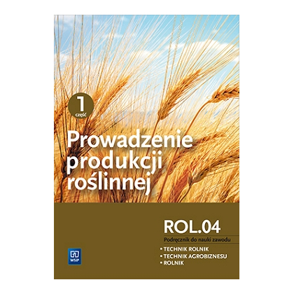 Podręcznik WSiP Prowadzenie Produkcji Roślinnej. R.3.1. Pdr. Pg Cz.1