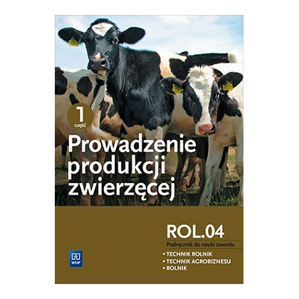 Podręcznik WSiP Prowadzenie Produkcji Zwierzęcej. R.3.2. Pdr. Pg Cz.1