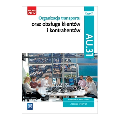 Podręcznik WSiP Org. Trans. Oraz Obsł. Klien. Kw. Au.31. Pdr. Pg Cz 1