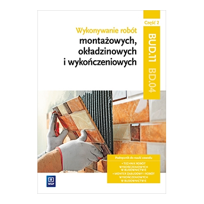 Podręcznik WSiP Wyk.Rob.Montaż.,Okładz.Kw.Bud.11/Bd.04.Pdr. Pg Cz.2