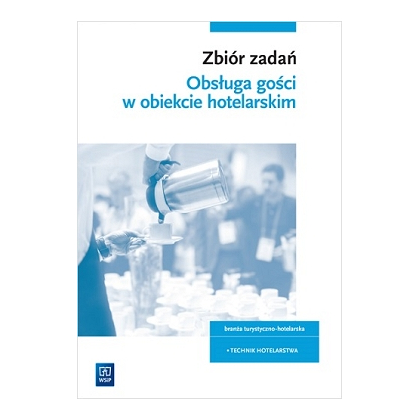 Podręcznik WSiP Zbiór Zadań Do Kw. Hgt.03Obsługa Gości.Pg I Pp.