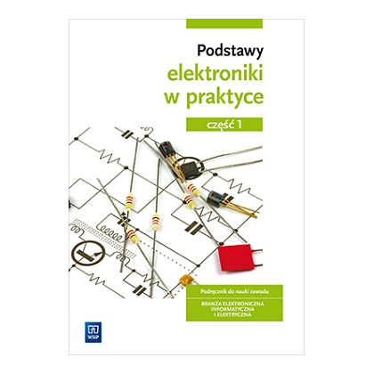 Podręcznik WSiP Podstawy Elektroniki. Pdr. Pg Cz.1