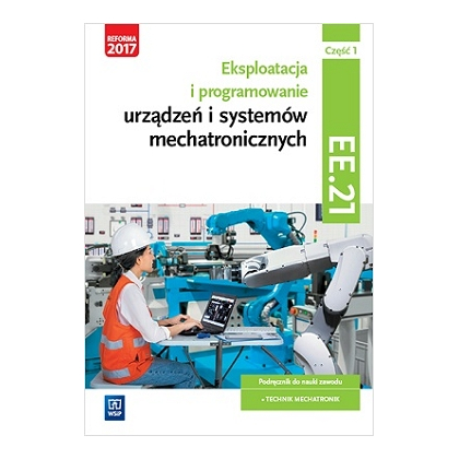 Podręcznik WSiP Ekspl.I Program. Urządz. Mechatron.Kw Ee.21 Pdr.Pg Cz.1