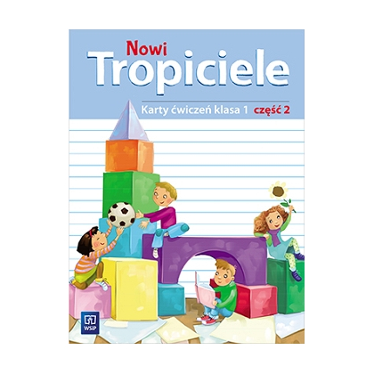 Nowi Tropiciele. Karty ćw.  SP kl.1 cz.2