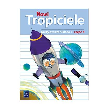 Nowi Tropiciele. Karty ćw. SP kl.1 cz.4