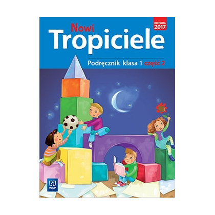 Nowi Tropiciele. Podręcznik. SP kl.1 cz.2