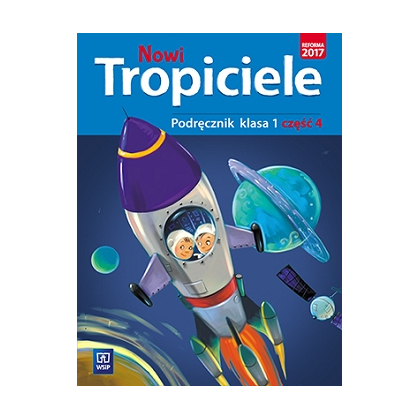 Nowi Tropiciele. Podręcznik. SP kl.1 cz.4