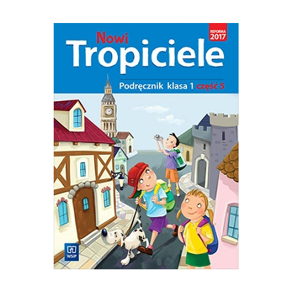 Nowi Tropiciele. Podręcznik. SP kl.1 cz.5