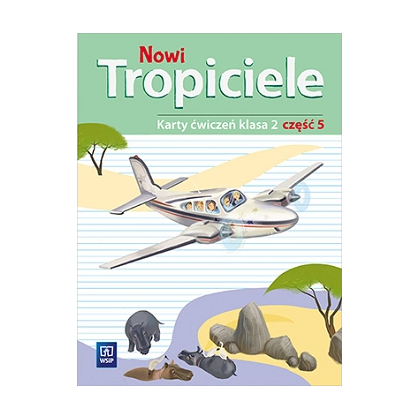 Nowi Tropiciele. Karty ćw. SP kl.2 cz.5