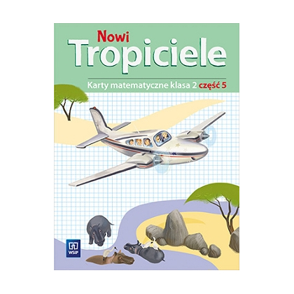 Nowi Tropiciele. Matematyka. K. ćw. SP kl.2 cz.5