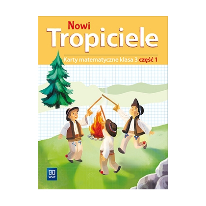 Nowi Tropiciele. Karty matematyczne. SP kl.3 cz.1