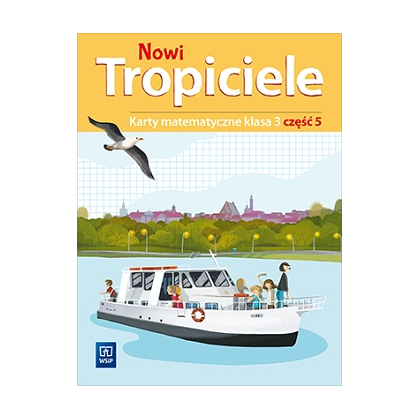 Nowi Tropiciele. Karty matematyczne. SP kl.3 cz.5