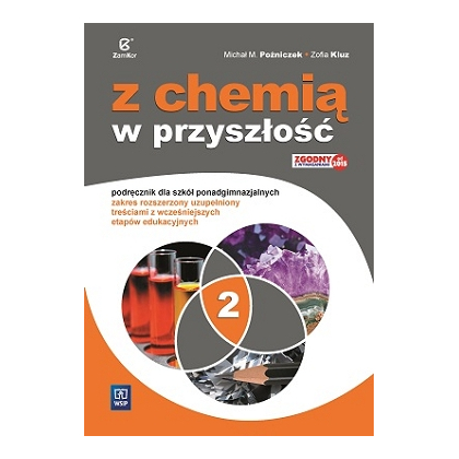 Podręcznik WSiP Z Chemią W Przyszłość. Pg Cz. 2. Z. Rozsz. Uzup.