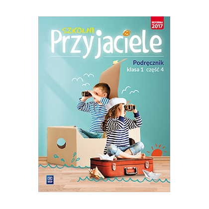 Szkolni przyjaciele. Pdr. SP kl.1 cz.4