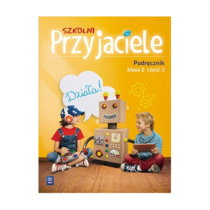 Szkolni przyjaciele. Podręcznik. SP kl.2 cz.3