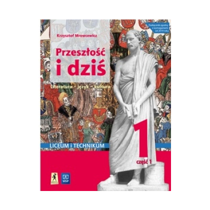 Podręcznik WSiP Przeszłość.Star.-Śr.J.Pol.Pdr.Lit.Kl.1Cz.1 Z.Podst.Roz.