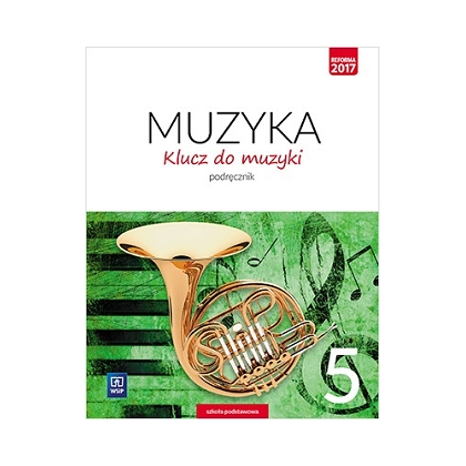 Klucz do muzyki. Podręcznik. SP kl.5