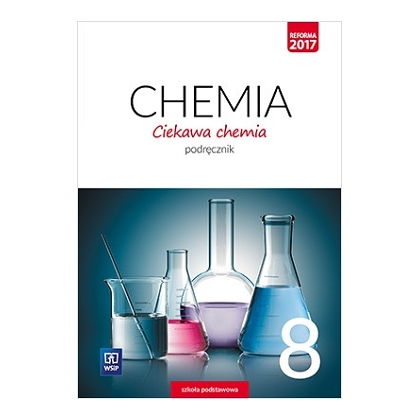 Ciekawa chemia. Podręcznik. SP kl.8