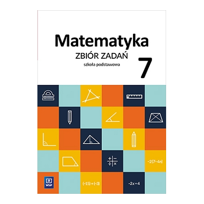 Matematyka. Zbiór zadań. SP kl. 7